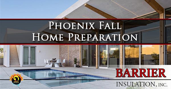 Phoenix Fall Home Preparation