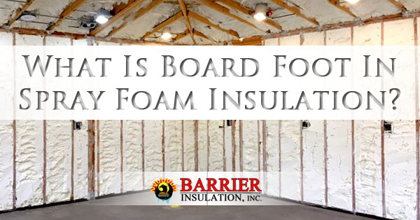 What Is Board Foot In Spray Foam Insulation